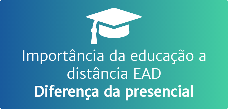 Importância e diferenças EAD